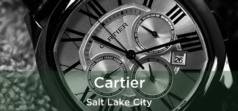 Cartier Salt Lake City