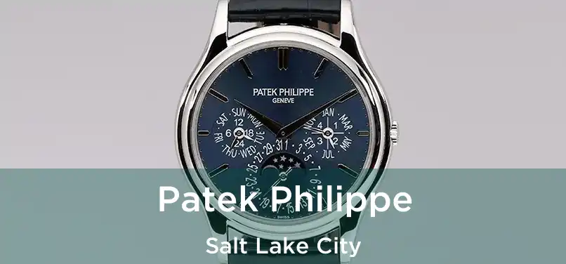 Patek Philippe Salt Lake City